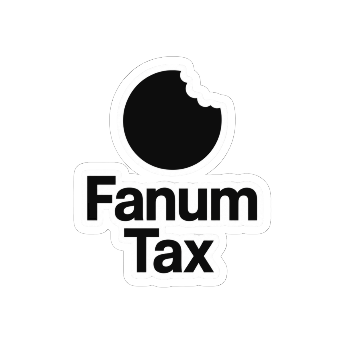 Fanum Tax Meme Sticker | Funny Bold Streaming Vinyl Decal