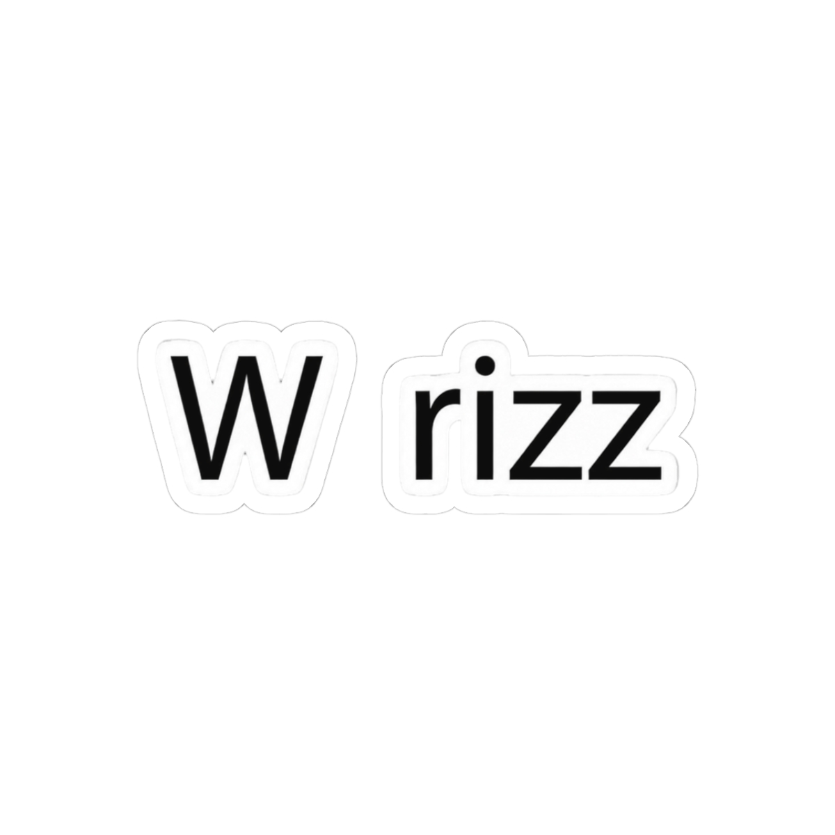 W Rizz Bold Sticker | Funny Vinyl Decal for Laptops & Bottles